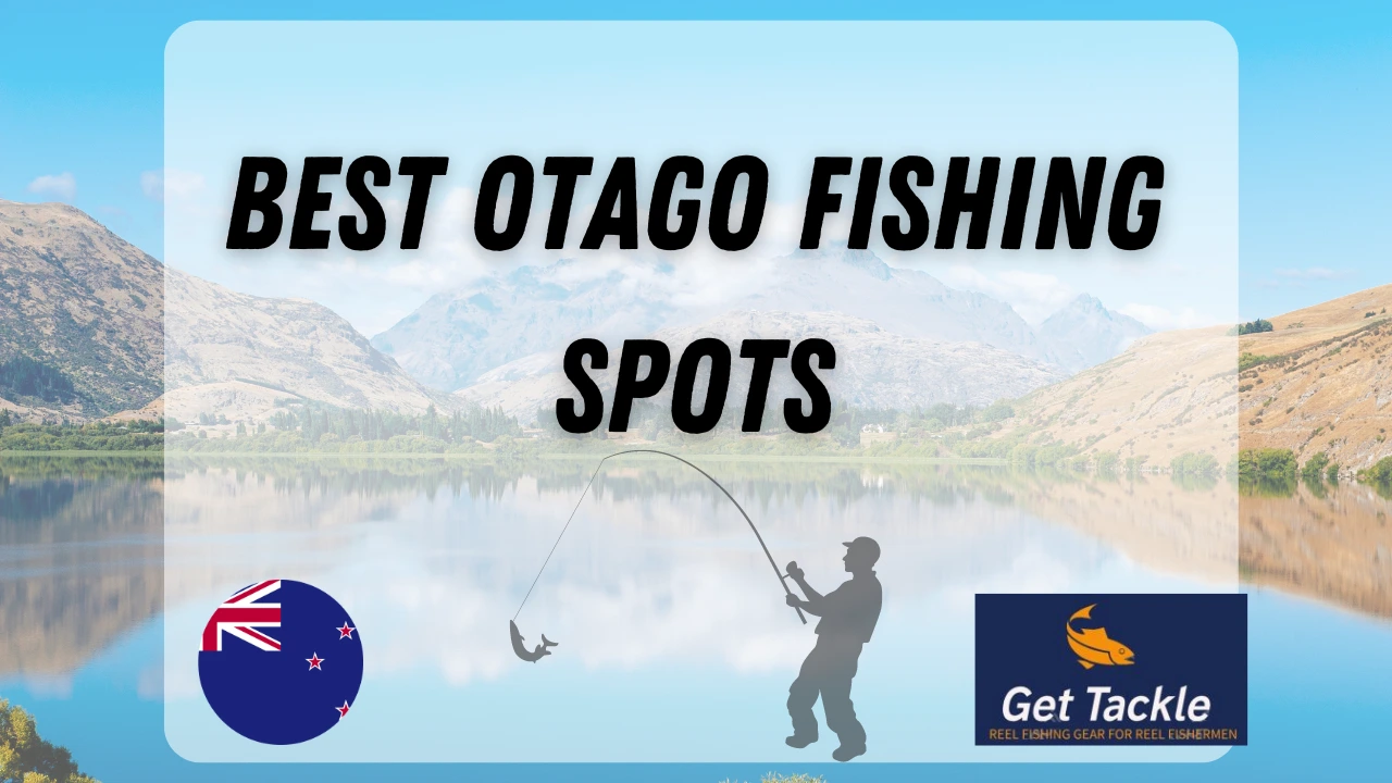 Best Otago Fishing Spots 