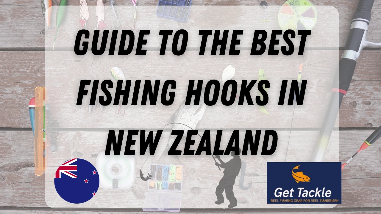 Guide to the Best Fishing Hooks in New Zealand
